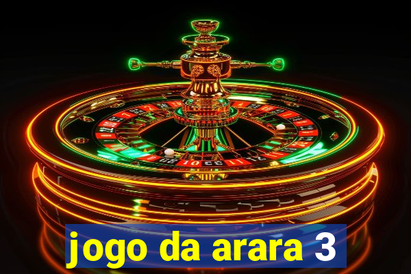 jogo da arara 3